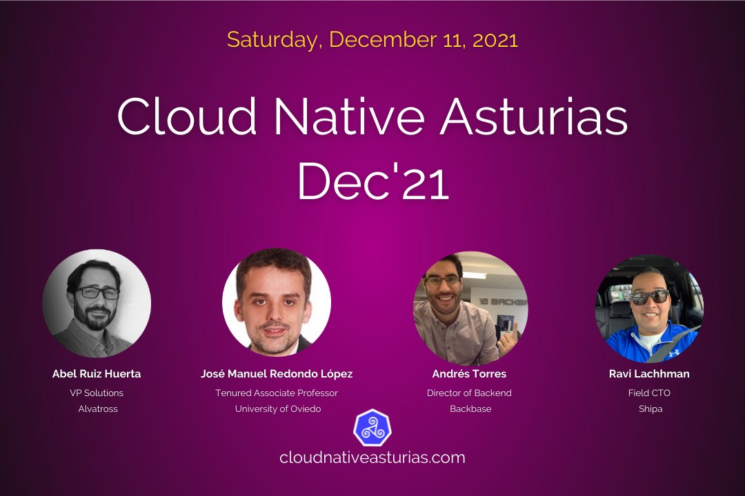 cloudnativeast's tweet image. ⏰Cloud Native Asturias Dec&apos;21! 🎊🎉🚀
📅Decemeber 11th, 2021 - 10:00 a.m. GMT+1
🆓Registration &amp;amp; Agenda👉 community.cncf.io/events/details…

Our speakers: Abel Ruiz @The_Rounded_Man @towerspro &amp;amp; @ravilach

#cloudnativeasturias #CNADEC21 #december2021 #cloud #meetup #aviles #asturias #CNCF