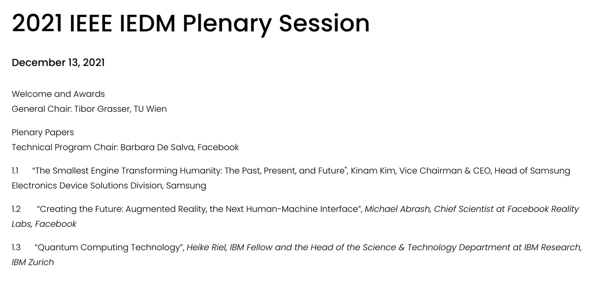 The 2021 IEEE #IEDM Plenary Session on Dec. 13 will focus on papers: “The Smallest Engine Transforming Humanity: The Past, Present, and Future" (Samsung), “Creating the Future: Augmented Reality, the Next Human-Machine Interface” (Facebook) &amp; “Quantum Computing Technology” (IBM).
