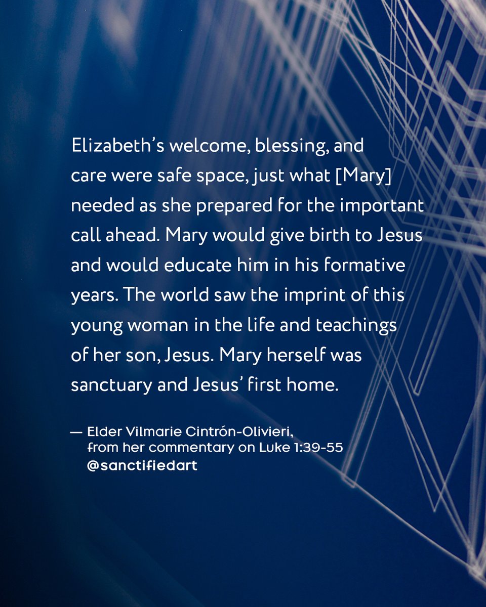 HolyTrinityBuff's tweet image. "Elizabeth’s welcome, blessing, and care were safe space, just what [Mary] needed as she prepared for the important call ahead... Mary herself was sanctuary and Jesus’ first home." — Elder Vilmarie Cintrón-Olivieri on Lk. 1:39-55 | @sanctifiedart #closetohome #Advent2021