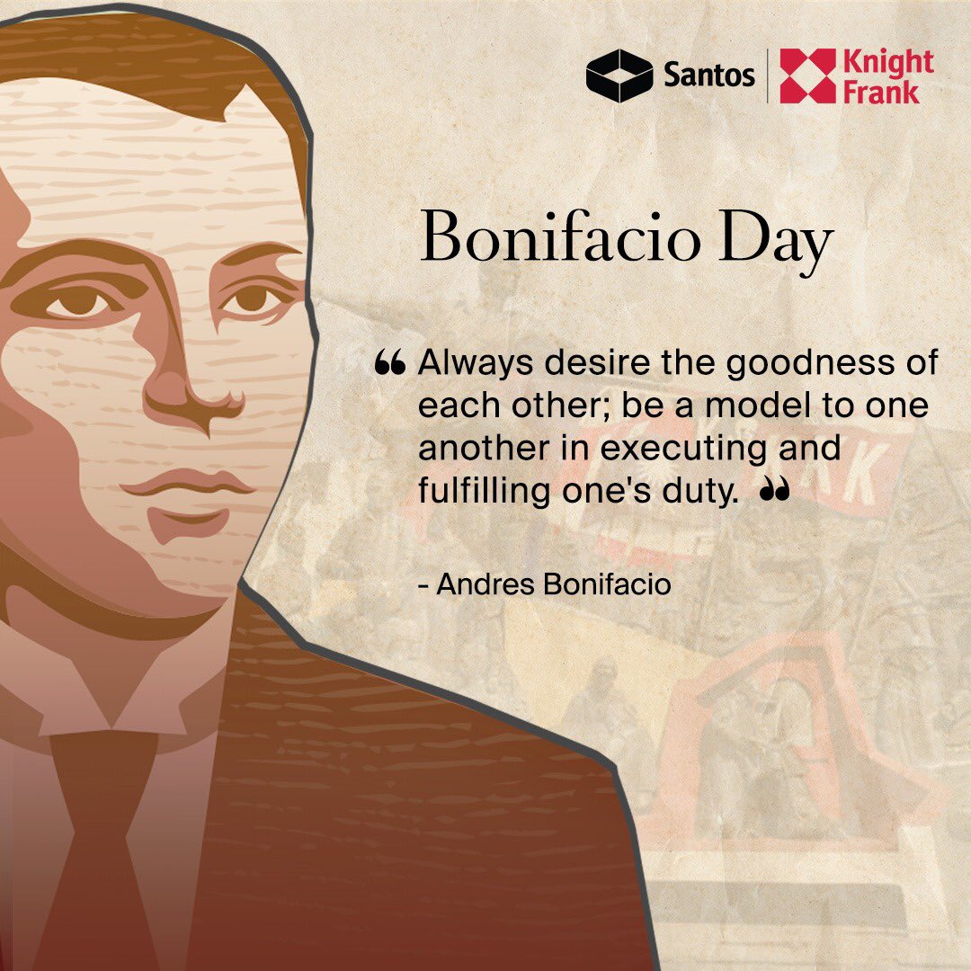 Today we commemorate the revolutionary leader Andres Bonifacio, one of The Philippines' national heroes. 

May this day be a reminder to strive for excellence for the greater good in everything we do. 

Happy Bonifacio Day!