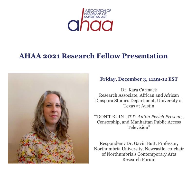 AHAAamericanart's tweet photo. Join us this Friday on Zoom at 11am EST to hear from our AHAA Research Fellow @drkaracarmack.

"'DON'T RUIN IT!!!': Anton Perich Presents, Censorship, and Manhattan Public Access Television"

Free and open to all. Register:
https://t.co/oYSrmvQaTN https://t.co/uaq5vDsSN7