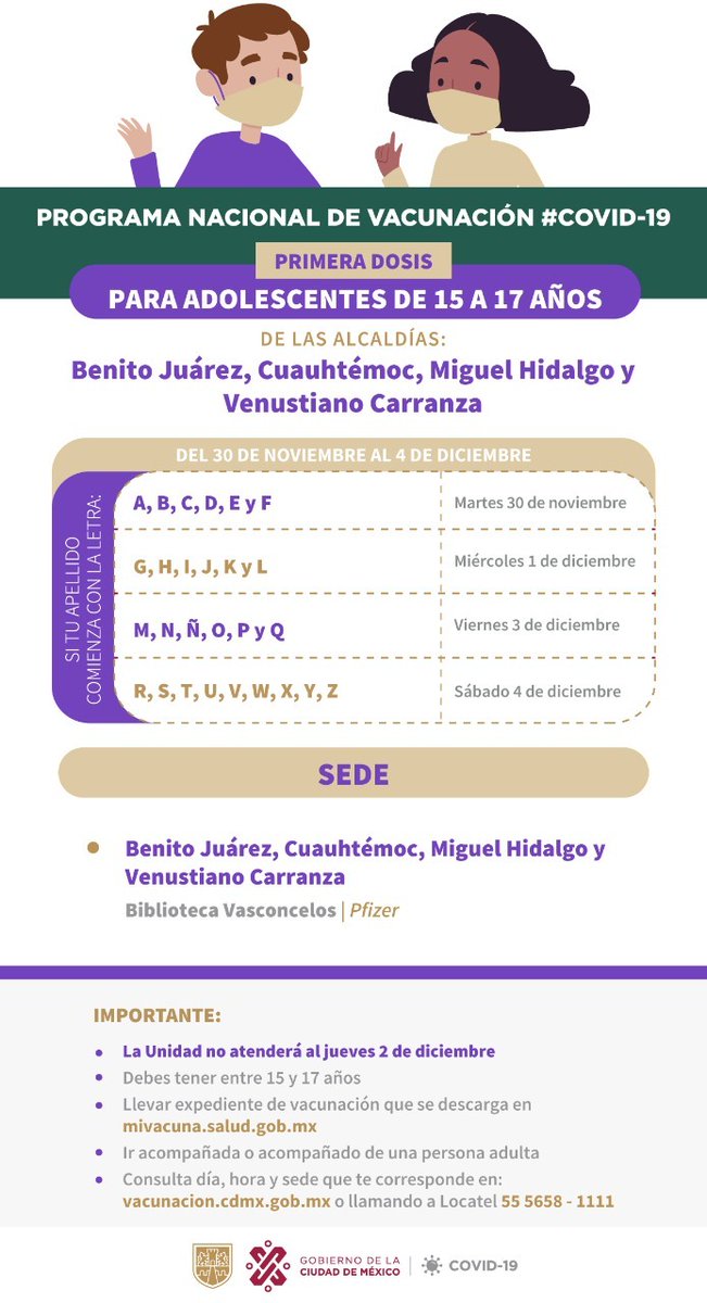 ⚠️Este 1° de diciembre se aplicará la #PrimeraDosis de la vacuna💉 contra el #Covid19, a personas de 𝟏𝟓 𝐚 𝟏𝟕 años cuyo primer apellido empiece con las letras: 𝐆, 𝐇, 𝐈, 𝐉, 𝐊 y 𝐋.
✅Imprime y llena el expediente de vacunación📄
✅Asiste con un acompañante mayor de edad