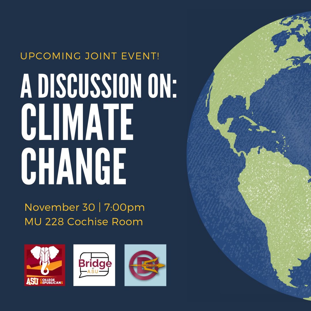 BridgeASU's tweet photo. HAPPENING TOMORROW! We’re teaming up with @ASUCollegeGOP and @ASU_Dems to discuss climate change and our environment. 

Last event of the semester. See you there! https://t.co/uT6mTOZQ7H