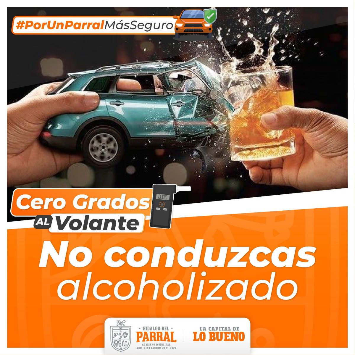PoliciaParral's tweet photo. Esta temporada de fiestas, recuerda que lo más importante es regresar a salvo a casa.

#PorUnParralMásSeguro, ¡Cero grados al volante! https://t.co/iyFionuHdJ
