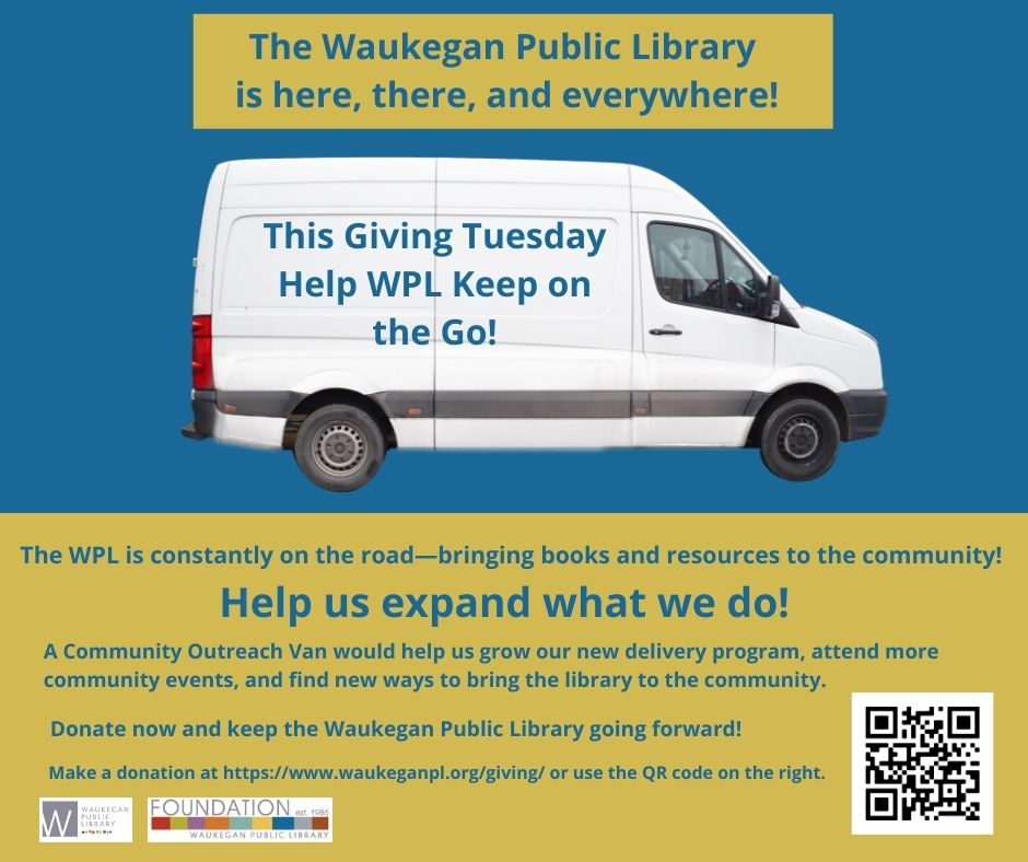 For Giving Tuesday, I'm raising funds for the Waukegan Public Library Foundation to go towards a new Community Outreach Van for the @WaukeganLibrary