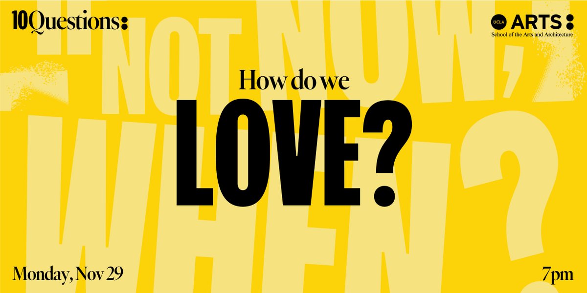 UCLAarts's tweet photo. Does love have the power to bring us together? To unite us around a shared vision for a better future? Join a human rights attorney, an ICU physician, & a film/theater director to explore the final question in this year's #ucla10Questions series. RSVP → https://t.co/WZHt8sL72c https://t.co/eSulDJZRwv