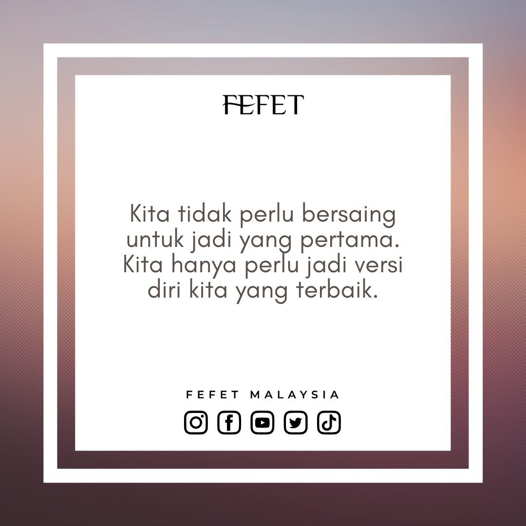 FefetMalaysia's tweet photo. Kita tidak perlu bersaing untuk jadi yang pertama. Kita hanya perlu jadi versi diri kita yang terbaik.
Salam & Pagi 🌹
#Fefet Lah!
The People's Happiness
#NakFefetLah #1Rumah1Fefet https://t.co/A1IIYYCLXU