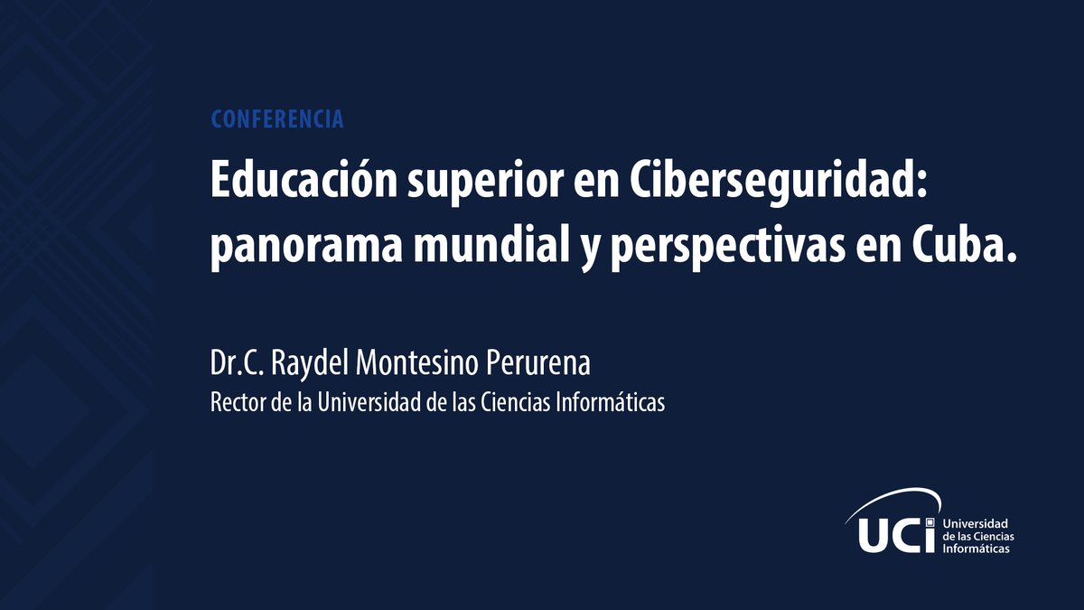 universidad_uci's tweet photo. ¿Cuál es el panorama mundial de la educación superior en #Ciberseguridad y cuáles son sus perspectivas en #Cuba? Este martes, #30DeNoviembre a las 8am, conferencia a cargo del Rector, @raydelmp. 👇
https://t.co/YkqHsGnurx

#CubaRedesSeguras #CubaVive #Cuba @DiazCanelB @CubaMES https://t.co/wclaJXI5JG