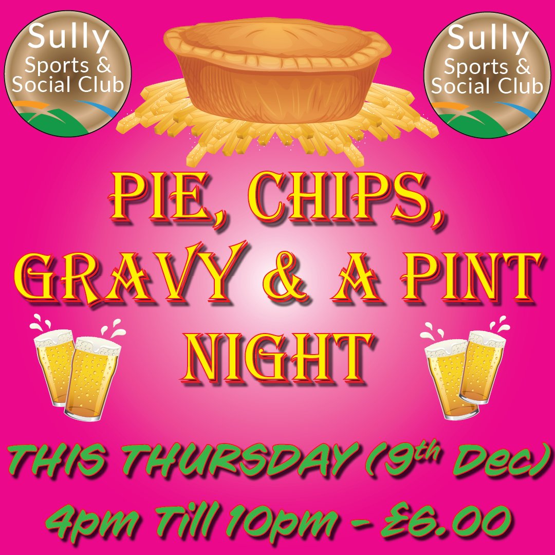 SullyClub's tweet image. PIE NIGHT THIS THURSDAY (9th December).

Pie, Chips, Gravy &amp;amp; a Pint Night at Sully Sports and Social Club.

Come along on 9th December between 4 pm &amp;amp; 10 pm and enjoy pie, chips, gravy &amp;amp; a pint for just £6.00. The last pie will be served at 10 pm.

Non-members are very welcome.