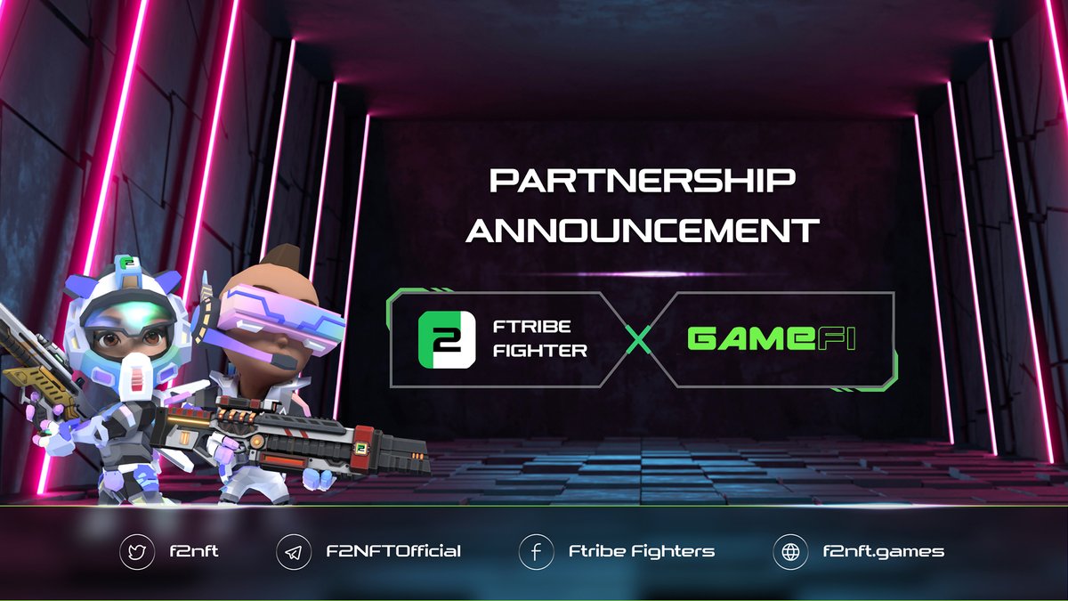 🔥Ftribe Fighters Announces #Partnership with GameFi to Level Up our first 3D MOBA Game 🔥
Stay tuned and we would have live #AMA soon!! 
#F2NFTGames $F2C