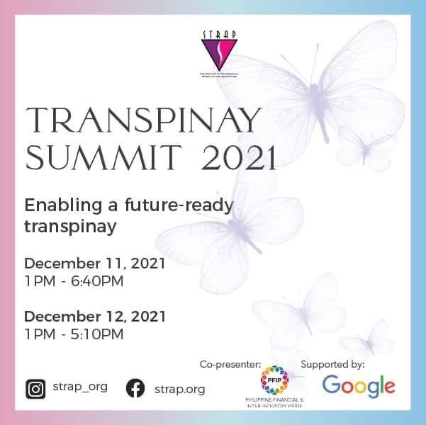 strap_org's tweet photo. The Society of Trans Women of the Philippines (STRAP), proudly presents the first-ever TRANSPINAY SUMMIT 2021 with the theme “Enabling a future-ready transpinay”.

Calling all #Transpinays to join the sessions this weekend (December 11 and 12). Sessions are free and... https://t.co/3nIrzm2clm