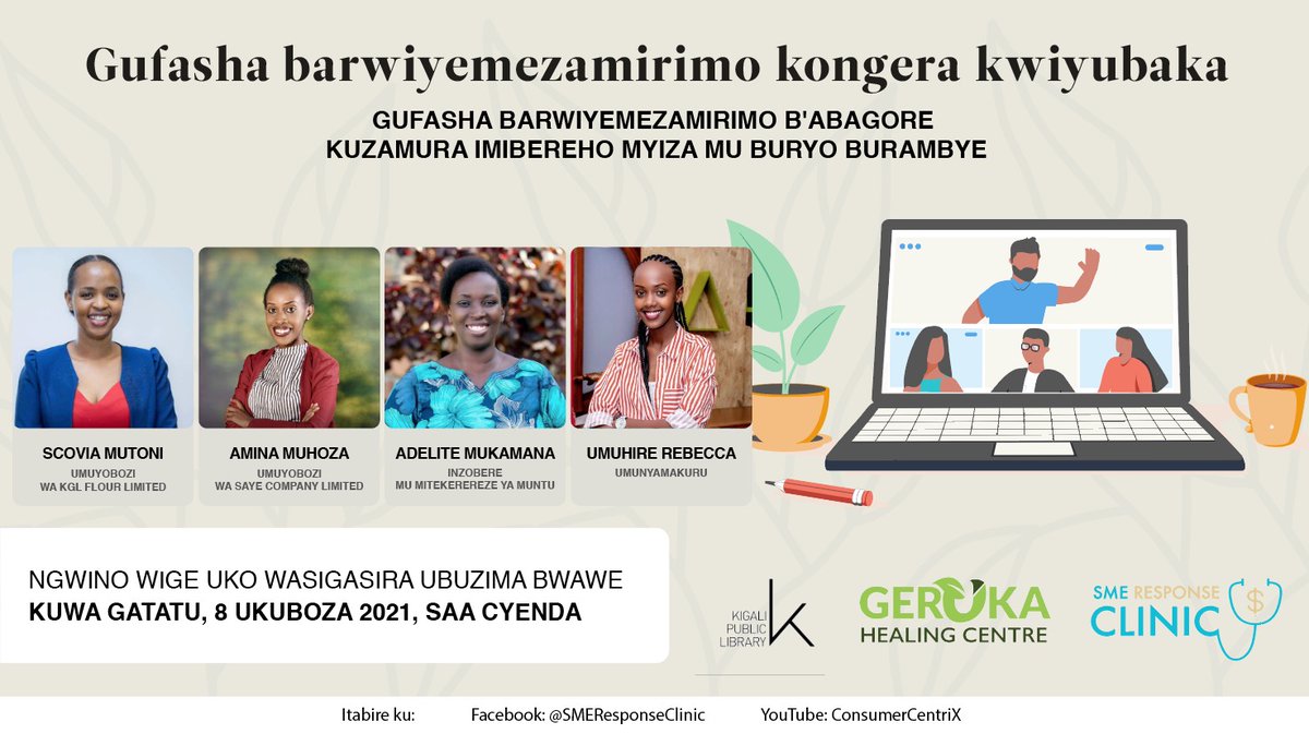 SMEclinicRW's tweet photo. We are just hours away from an insightful discussion on mental wellbeing for women entrepreneurs with experts in mental wellness
The discussion will be held at @KigaliLibrary and also live streamed via our Facebook Page, on 8/12/2021, 3pm

Join us!!
#MentalHealth4Entrepreneurs https://t.co/0fxKMu0tIy