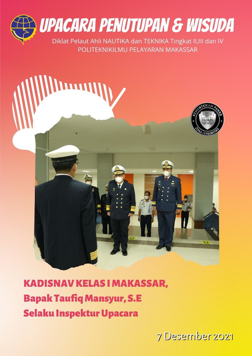 DisnavMakassar's tweet photo. #KawanLaut. Selasa 7/12/2021 PIP Makassar Gelar Upacara Wisudawan Taruna Ahli Nautika dan Tehnik Tk.II, III dan IV. Sebagai penghormatan dan senioritas Dirut PIP Makassar Capt.Sukirno mengundang Kadisnav Kelas I Makassar Taufiq Mansyur, SE sebagai IRUP dalam pelaksanaan acara ini https://t.co/zGW0PdIPiT