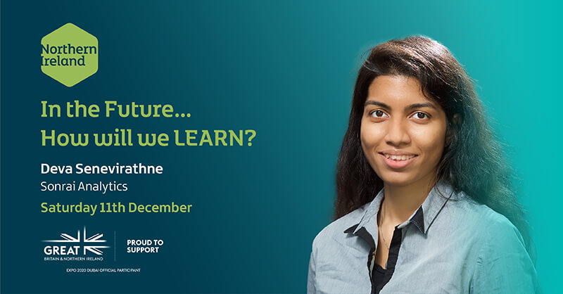 We are delighted that Deva Senevirathne, co-founder of @SonraiLtd will be joining @UKPavilion2020 LEARN programme this week. Find out more here⬇️ 📅 Sat 11th December 🕐10am - 11am (GMT) / 2pm - 3pm (GST) ✍🏽 Register ➡️ lnkd.in/dhRGSHEn #UKatExpo #NorthernIrelandatExpo