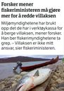 Ikke se på oss vi regulerer bare hovedårsaken til at villaksen er truet... Den dagen villaks er like mye verdt som oppdrettslaks kan dere ringe oss!