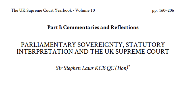 "Parliamentary Sovereignty, Statutory Interpretation and the UK Supreme Court" by <a href="/sc_laws/">Stephen Laws</a> in Volume 10 of the <a href="/UKSC_Yearbook/">The UK Supreme Court Yearbook</a>, now freely available at buff.ly/3Eqa3qa
