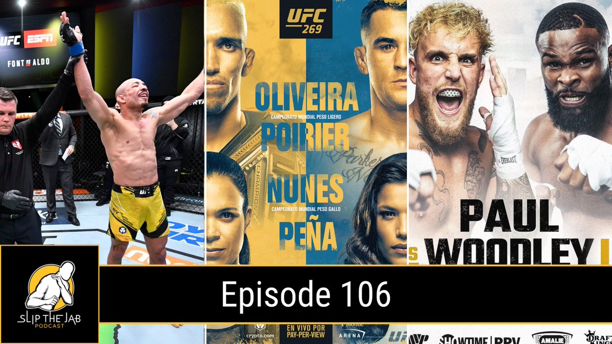 Episode 106: Ian & Uncle Dana Caught COVID 💉 - Aldo vs Font Recap 🇧🇷 - UFC 269 Oliveira vs Poirier Preview 👀 - Paul vs Woodley 2 First Thoughts 🎪 

Link: slipthejabpodcast.com/podcast

Available on all streaming platforms! 🎧 

#UFCVegas44 #UFC269 #UFC #PaulWoodley2