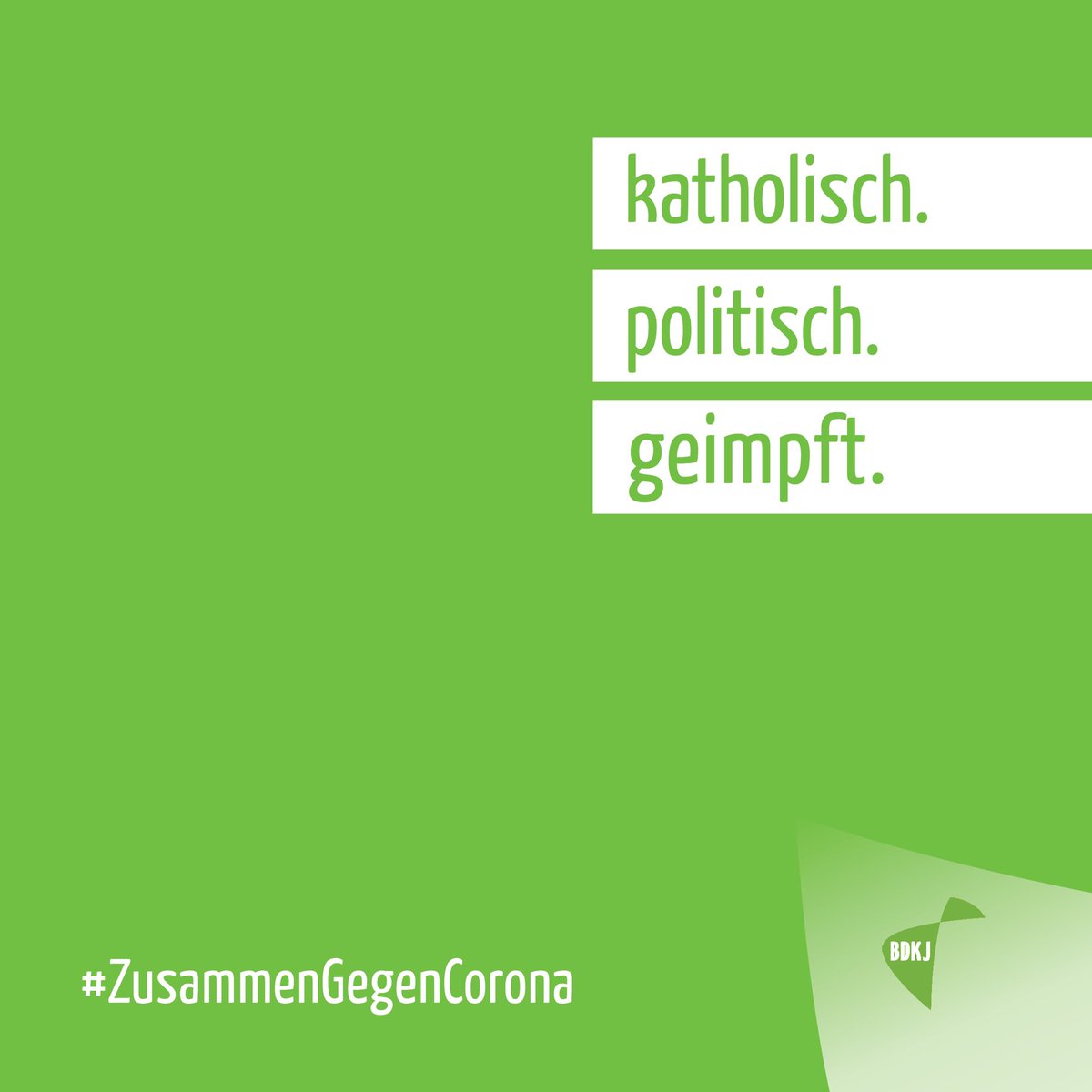 katholisch. politisch. geimpft.
Impfen ist keine Glaubensfrage, sondern eine Entscheidung - Für Solidarität, für Freiräume und für alle, die sich nicht impfen lassen können. #ZusammenGegenCorona <a href="/bdkj/">BDKJ-Bundesverband</a>