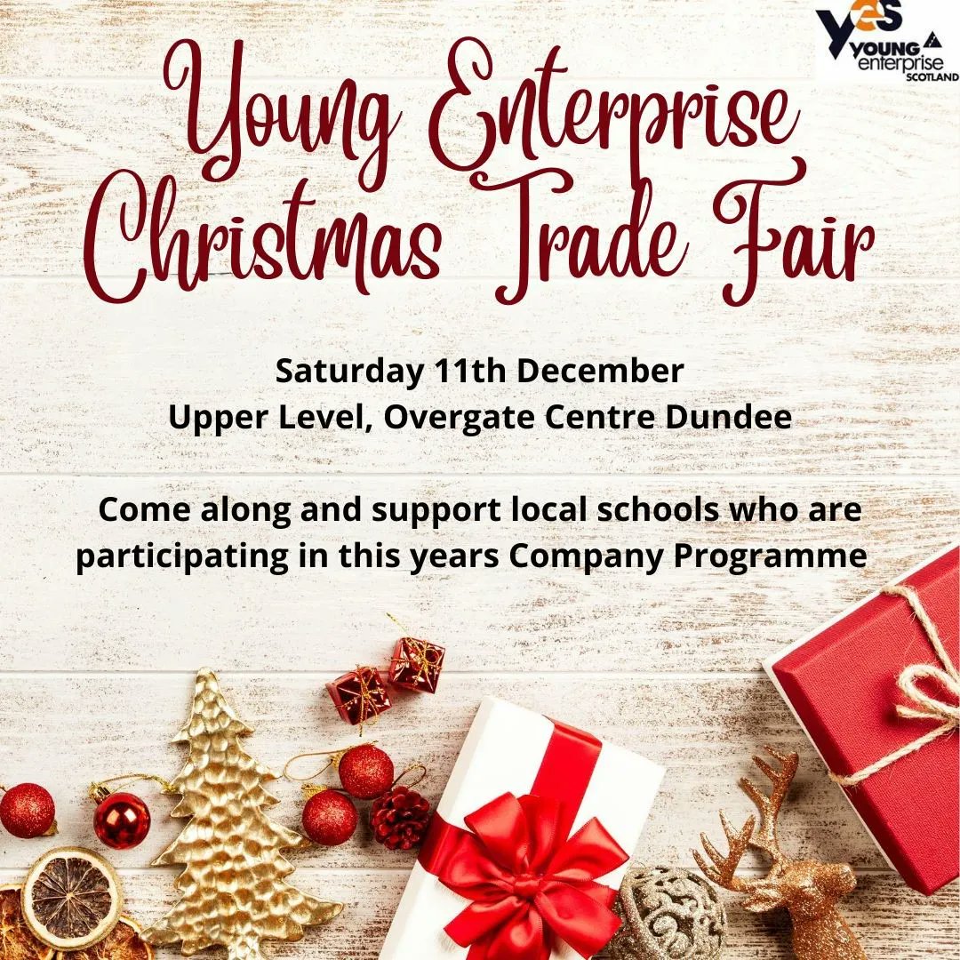 YE_Scotland's tweet photo. Are you based in Dundee? Are you looking for that perfect Christmas gift? Then look no further! Come along and support our YE Scotland Tayside tradefair for all our young entrepreneurs taking part in the Company Programme this year on Saturday 11th December 🎄 #EnterpriseForAll https://t.co/5uYoYXZ290