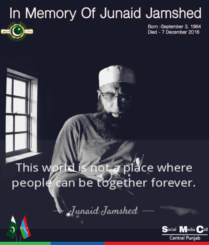 cntmqmpunjab's tweet photo. This World is not a place where people can be together.
(Junaid Jamshed R.A)
7Th December 2016 🖤
#junaidjamshed #7December2016 #PSP #pspcentralpunjab #MustafaKamal https://t.co/ixJPBeEZ4h