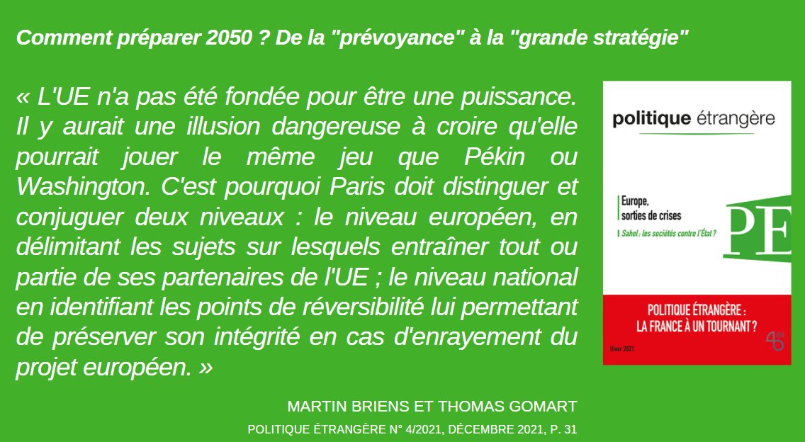 [CITATION✍] "L'#UE n'a pas été fondée pour être une puissance. Il y aurait une illusion dangereuse à [le] croire" ➡ Lisez l'article de Martin Briens &amp; <a href="/ThomasGomart/">Thomas Gomart</a>, "Comment bien préparer 2050 ?", in <a href="/Pol_Etrangere/">Politique étrangère</a> n° 4/2021 : bit.ly/3Gps2xF
<a href="/IFRI_/">Institut français des relations internationales</a> <a href="/Ifri_Europe/">Ifri - Europe</a>
