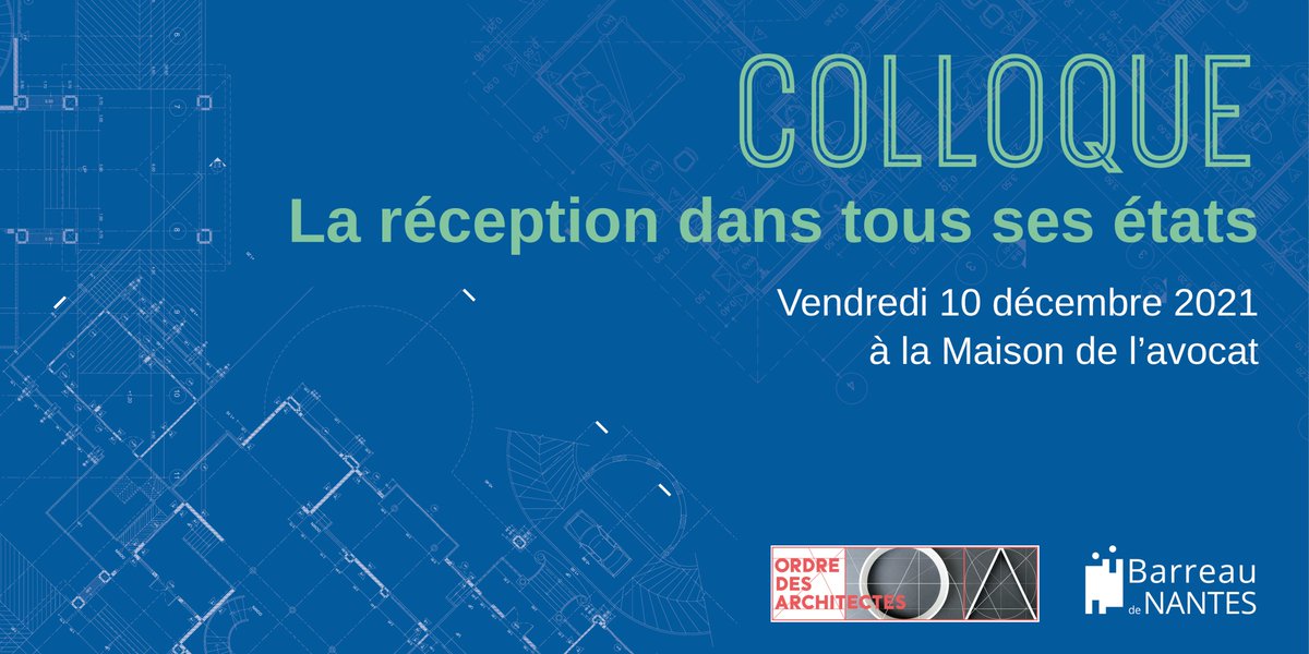 [J-3] avant le Colloque Avocats/Architectes du 10 décembre qui est complet.
Les avocats du barreau de Nantes, aborderont le thème de "la réception dans tous ses états". Au programme, les zones grises, les points de crispation, recours à la réception judiciaire...