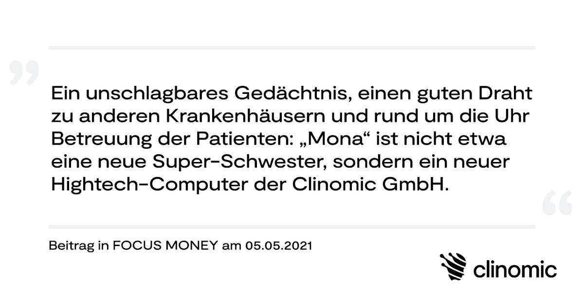 ClinomicAI's tweet photo. „Mona“ ist nicht etwa eine neue Super-Schwester, sondern ein neuer Hightech-Computer der Clinomic GmbH. (FOCUS MONEY, 05.05.2021)

Weitere Artikel über #Mona in nationalen und internationalen Medien gibt es hier: https://t.co/e34C9XMAiC https://t.co/LghpbmIc7h