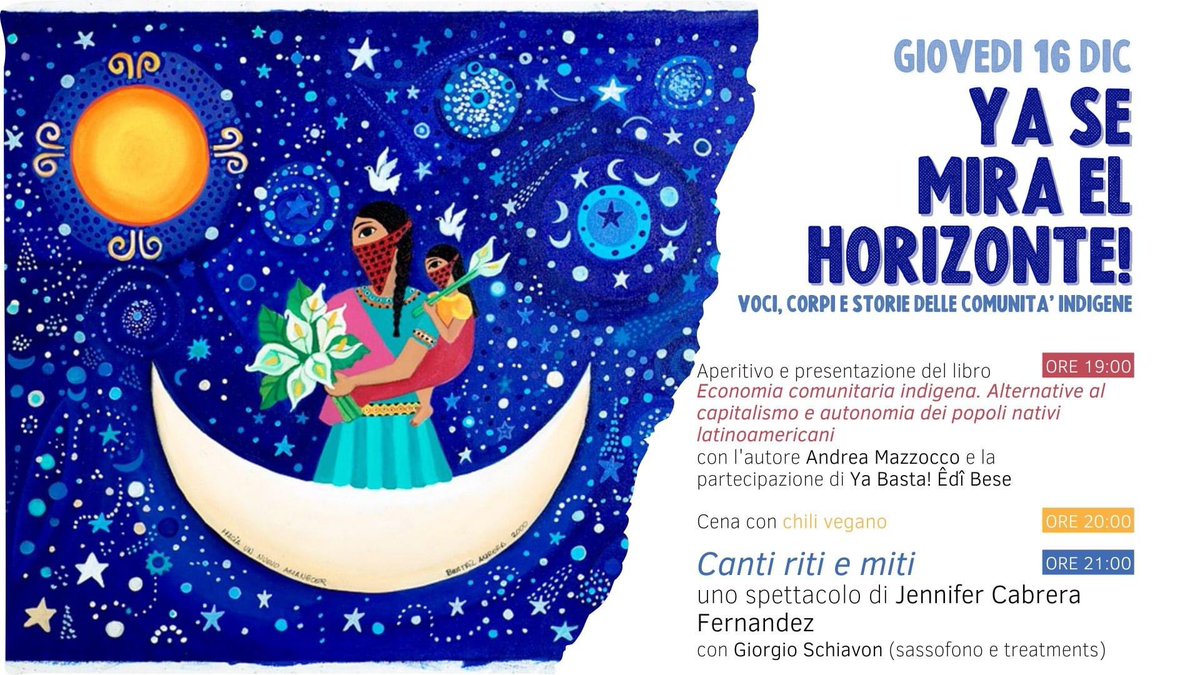 #Venezia | Giovedì #16dicembre al <a href="/LabMorion/">Laboratorio Morion</a> serata zapatista “Ya se mira el horizonte” con la presentazione di “Economia comunitaria indigena” di Andrea Mazzocco e cena sociale.

#LaGiraZapatistaVa #LaGiraZapatistaSigue 

Per info evento fb: facebook.com/events/s/ya-se…