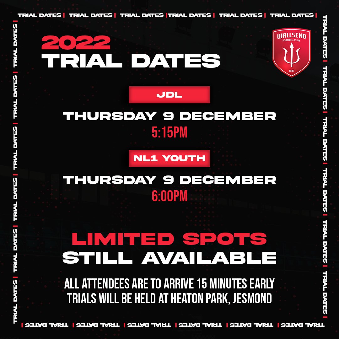 🔱 | 𝗧𝗥𝗜𝗔𝗟 𝗜𝗡𝗙𝗢:

Trialists for JDL &amp; Youth Northern League One sides for the 2022 Season - we still have limited spots available and will be holding a trial at Heaton Park, Jesmond on Thursday, 9 December!

All attendees are to arrive 15 mins prior.

#WFC1887 | #COYRD
