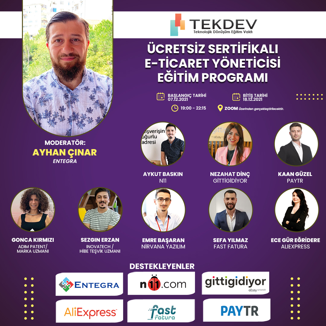 Tekdev Ücretsiz Sertifikalı E-Ticaret Yöneticisi Eğitim Programı bu akşam başlıyor!

Detaylı Bilgi ve Başvuru >> bit.ly/3otJM4z

#tekdev #entegra #eticaret #ecommerce #eticaretyöneticisi #eticareteğitim