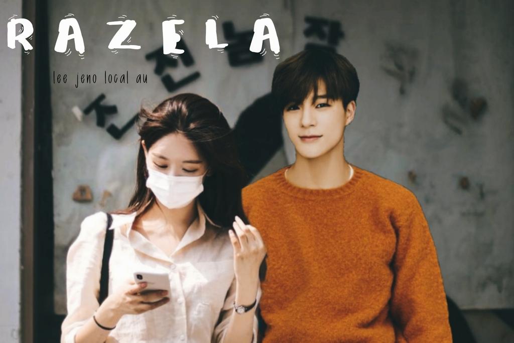 R A Z E L A
— lee jeno local au

©eigirlxx