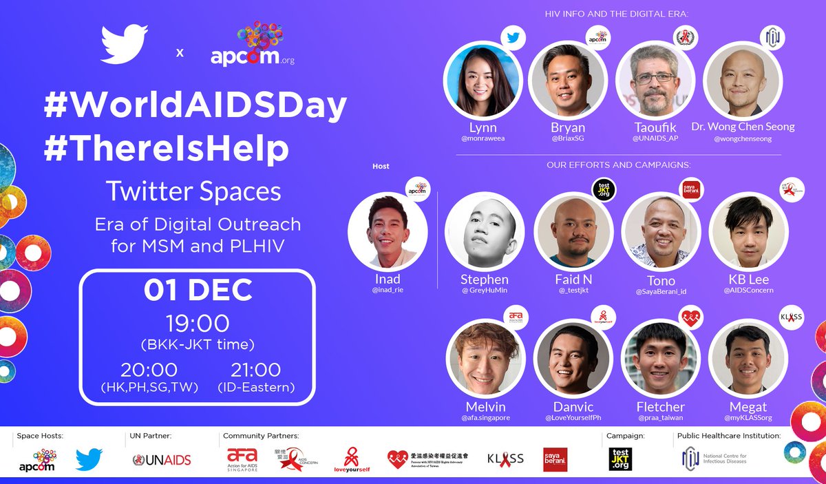 BUKAS NA! Join our global Twitter Space for #WorldAIDSDay2021!

🎙 #ThereIsHelp: HIV 
📅  December 1 | 8PM 
🗣  <a href="/monraweea/">Monrawee Ampolpittayanant</a> <a href="/AIDSConcern/">AIDS Concern 關懷愛滋</a> <a href="/SayaBerani_id/">Saya Berani</a> <a href="/UNAIDS_AP/">UNAIDS Asia Pacific</a> <a href="/_testJKT/">testJKT</a> <a href="/praa_taiwan/">PRAATW 愛滋權促會</a> <a href="/afa_singapore/">Action for AIDS Singapore</a> @myKLASSorg <a href="/johndanvic/">Danvic</a> 

Hit the🔔 button for reminder!
x.com/i/spaces/1lDxL…