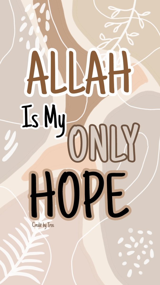 Allah is my only hope artinya