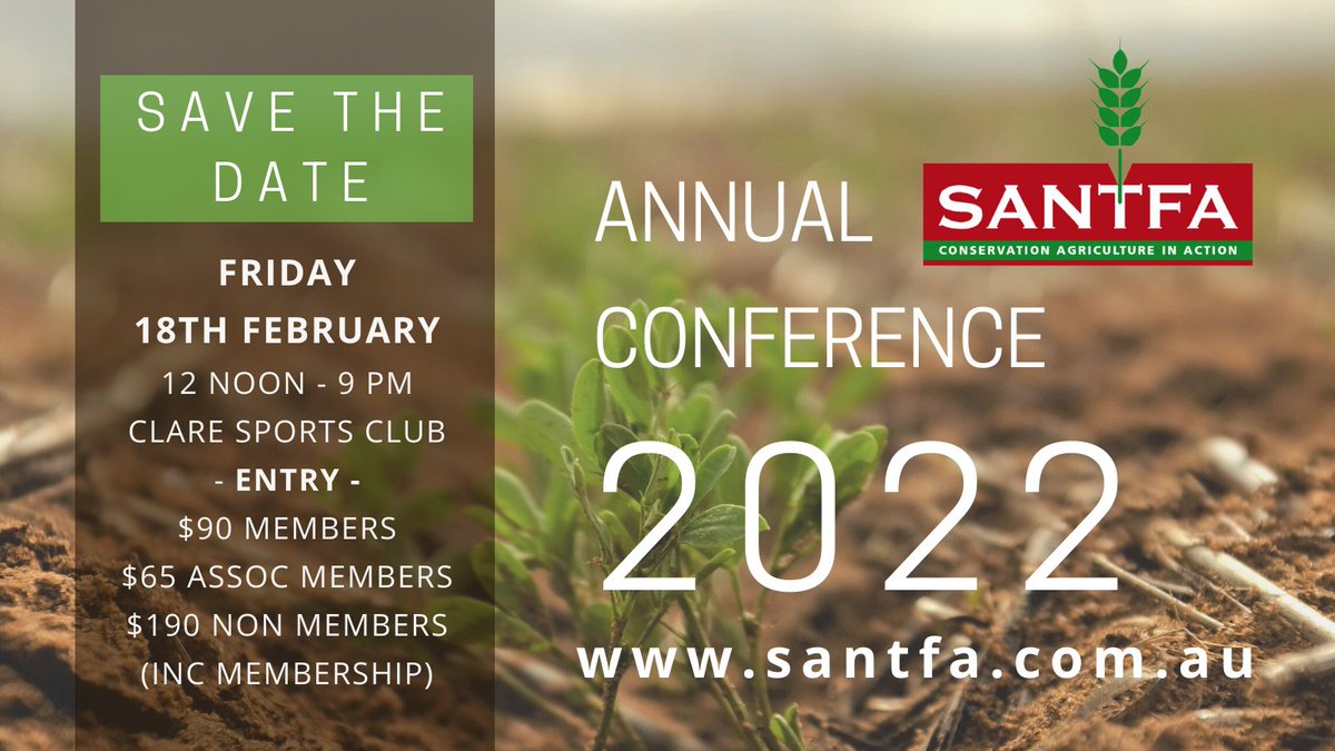 SAVE THE DATE 2022 SANTFA Conference 
Friday 18th Feb @ The Clare Sports Club 
12 noon to 9pm 
For more information &amp; tickets => santfa.com.au/events
#santfa #notill #agriculture #nitrogen #carbon