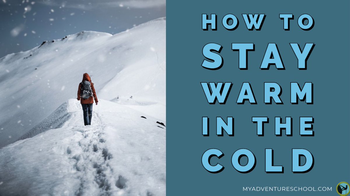 Adventureschoo4's tweet photo. https://t.co/VLXLvvxIDt (The Science of Staying Warm In Cold Weather) Adventure School - https://t.co/YzY9ZDFSgs #AdventureTips #Camping #Hiking #Skiing https://t.co/9DhHTLN1Wx