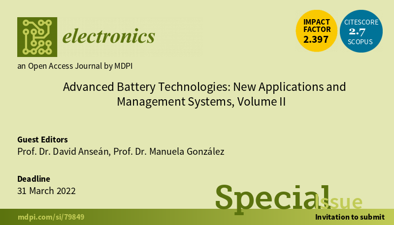 ElectronicsMDPI's tweet photo. 📢#CallForSubmissions Special Issue "Advanced #Battery Technologies: New Applications and Management Systems, Volume II" led by Prof. Dr. David Anseán and Prof. Dr. Manuela González
📅Submission deadline: 31 March 2022
🔗https://t.co/FrkXCbNudO
#electronics #power_electronics https://t.co/gDrWdFVGLp