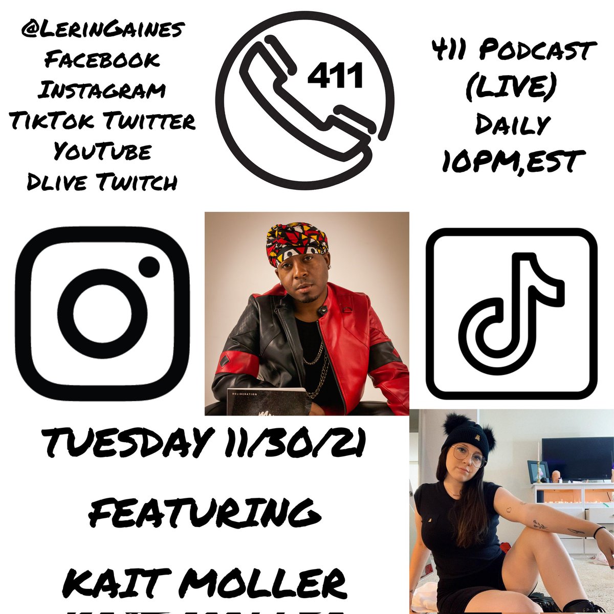 LerinGaines's tweet photo. #411Podcast with #LerinGaines X #KaitMoller #Streaming #LIVE 11/30/21 @ 10PM,EST @LerinGaines #Facebook #Instagram #TikTok #YouTube #Twitter #DLIVE #Twitch #DiscOne #Deliberation #TrackEleven #ParentalAdvisory #ExplicitContent https://t.co/9qBL8g8Ekq