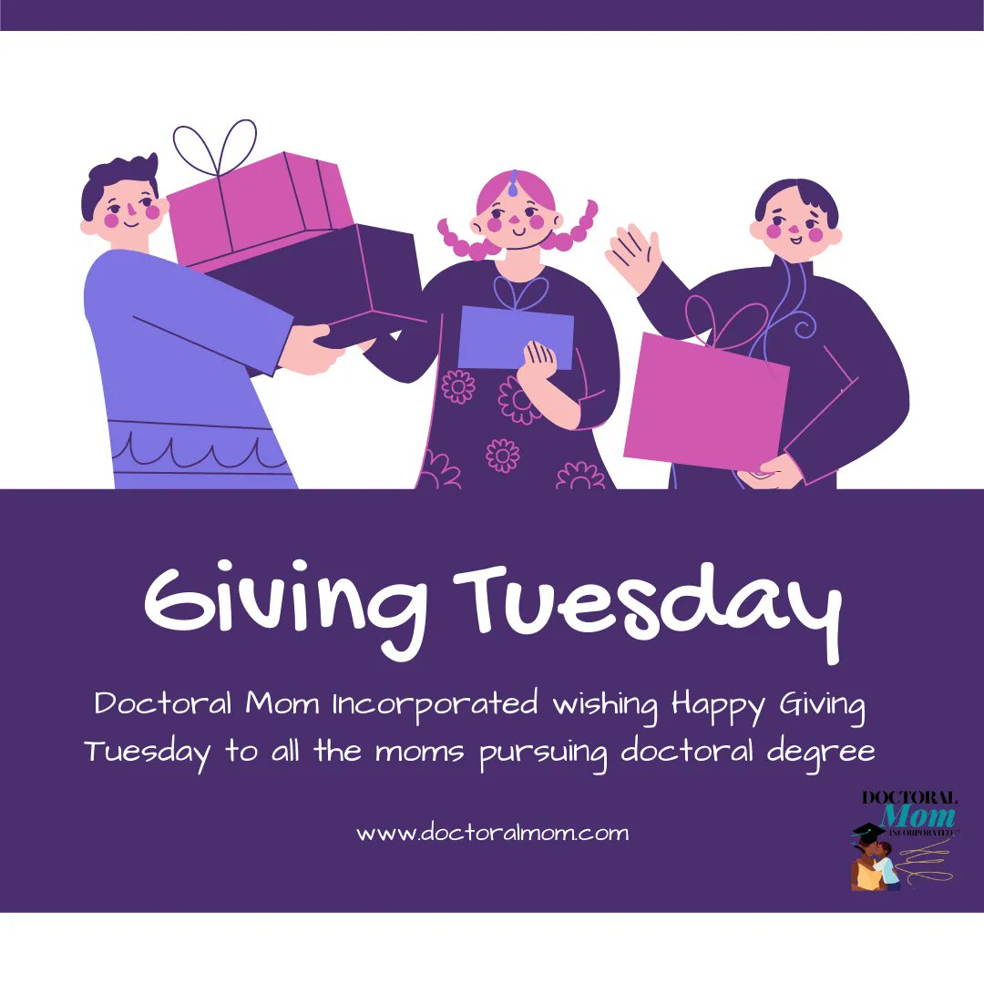 DoctoralMom's tweet photo. Happy Giving Tuesday!

Doctoral Mom Incorporated wishes Happy Giving Tuesday to all the moms pursuing a doctoral degree.

#DoctoralMomIncorporated #GivingTuesday. https://t.co/gD7b7iMfj2