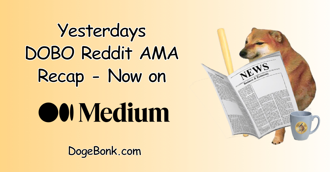 Hey #Bonkfrens from Europe, in case you missed the $DOBO AMA on Reddit - We have put a recap for you onto #medium. It covers the most asked questions and topics from yesterday. 📰

bonksquad.medium.com/r-dogebonk-11-…

#dogebonk #bsc 
#community #AMA #reddit