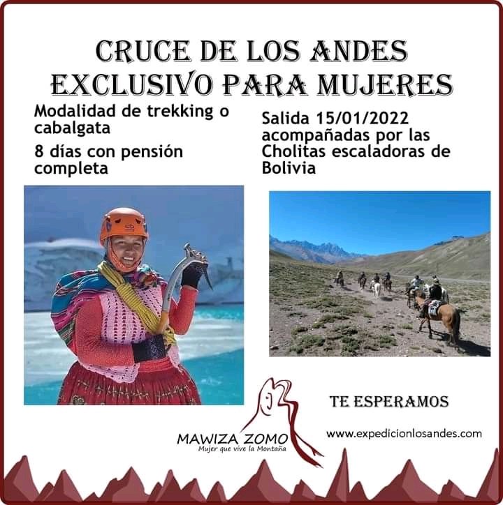 La Cholitas Escaladoras invitamos a esta gran aventura de cruse de los Andes en Argentina.