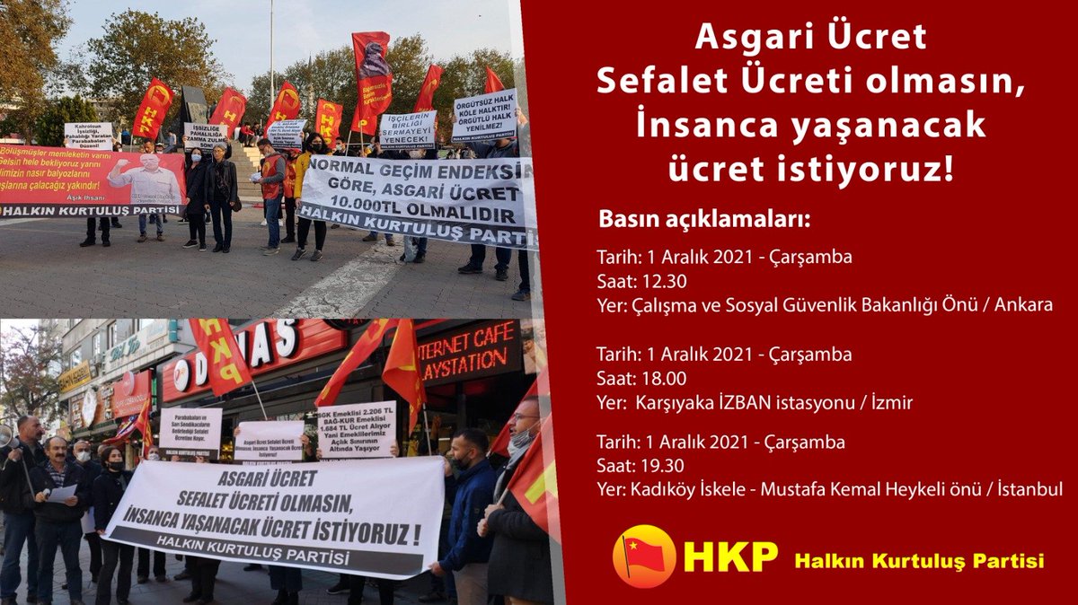 'Asgari Ücret Sefalet Ücreti olmasın, İnsanca yaşanacak ücret istiyoruz' demek için 1 Aralık Çarşamba günü Saat 12.30'da Ankara'da Çalışma ve Sosyal Güvenlik Bakanlığı Önünde, Saat 18.00'da İzmir'de, Saat 19.30'da İstanbul'da eylemdeyiz.