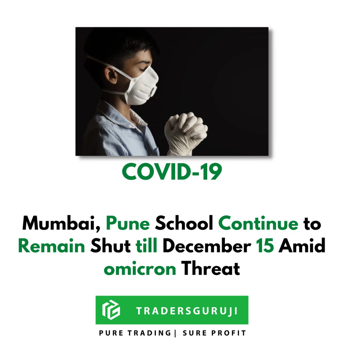 Tradersguruji_'s tweet photo. Mumbai, Pune School Continue to Remain Shut till December 15 Amid omicron Threat.
.
.
Follow 👉 @tradersguruji
.
.
#cspattnaik #Tradersguruji #Tg #Tgguruji #gurujitrader #strockmarketguruji #cstradersguruji #cstrader #csguruji #pattnaikguruji #money #trading https://t.co/uCv3ODLjJN
