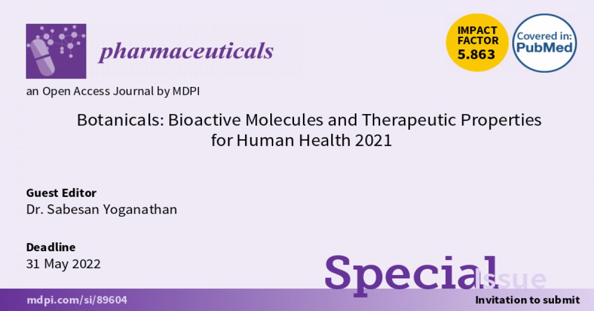 Pharmaceut_MDPI's tweet photo. Special Issue "#Botanicals: #BioactiveMolecules and Therapeutic Properties for Human Health 2021" is Open for Submission:
#Herbal #TraditionalMedicine #Botanicals
Dr. Sabesan Yoganathan is serving as the Guest Editor.
👉View Details Via:
https://t.co/QQZZpzOkgF https://t.co/rAu30hzzAB