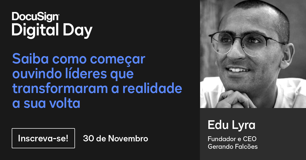 DocusignBR's tweet photo. É hoje, às 10h! O Digital Day começa em poucas horas, não deixe de participar e acompanhar a palestra do Edu Lyra: https://t.co/C7CDaEnIJT https://t.co/dmdveMl82v