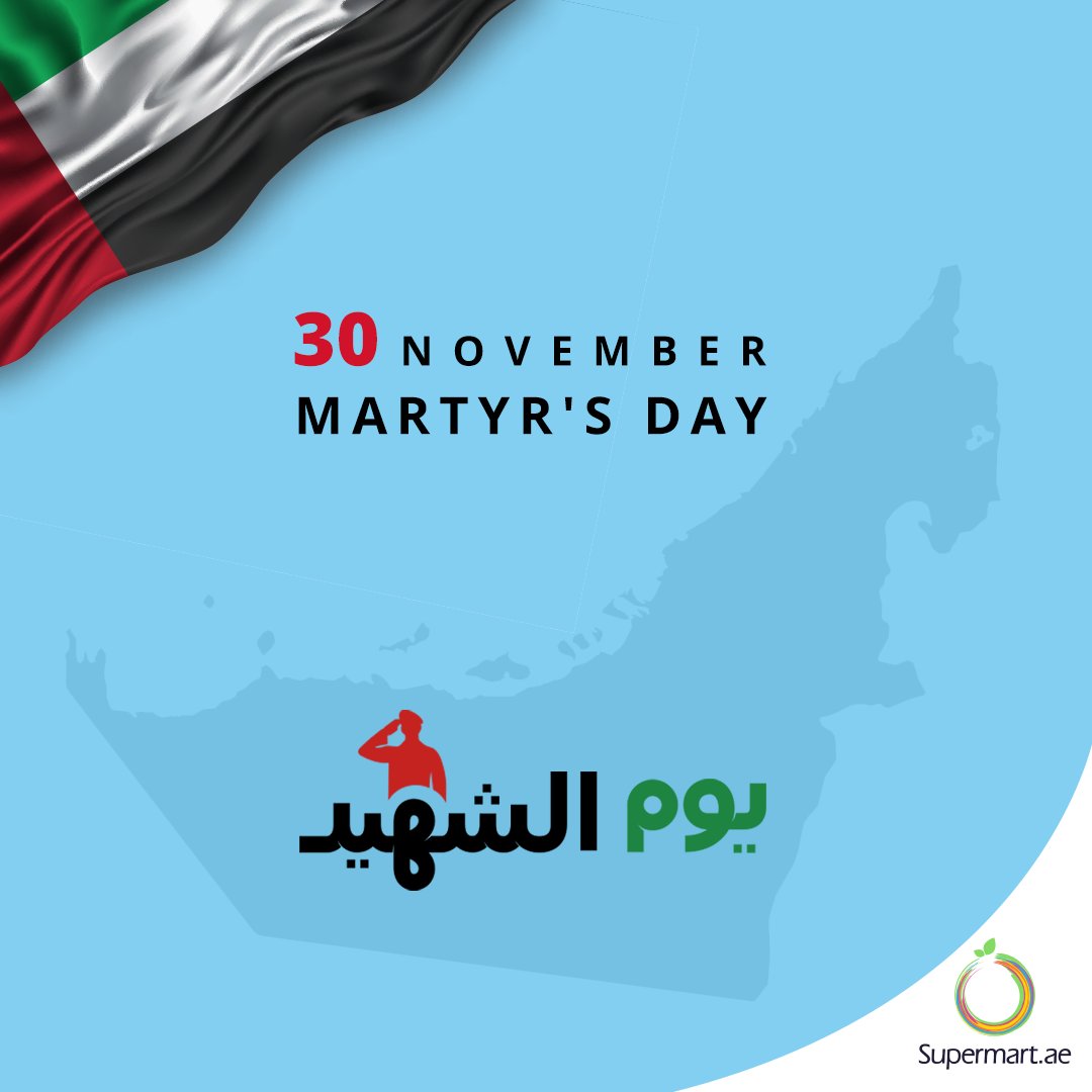 SupermartAE's tweet photo. Today we remember the martyrs who gave their lives for our wellbeing.

 Paying tribute to all of UAE
#يوم_الشهيد #MartyrsDayUAE https://t.co/p4X6hp7loF