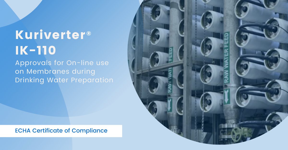 KuritaGlobal's tweet photo. We are glad to inform that @EU_ECHA confirmed that Kurita's #Kuriverter IK -110 can be used as on-line #biofoulingcontrol agent for #membrane systems under Product Type 4 according to Biocidal Product Regulation for #DrinkingWater preparation.
IK -110 >>> https://t.co/ckn5FgHpVu https://t.co/5P6EvuVt3A