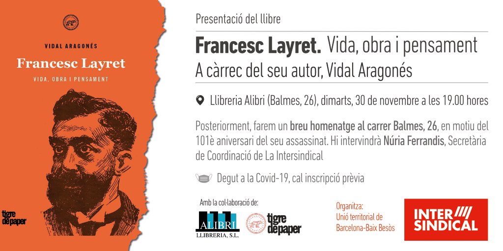VidalAragones's tweet photo. Avui fa 101 anys que van assassinar Francesc Layret....
Sens dubte que el millor homenatge serà fer vaga, organitzar-se sindicalment, construir proposta política que suposi alliberament nacional i de classe. https://t.co/p4M9n67if6