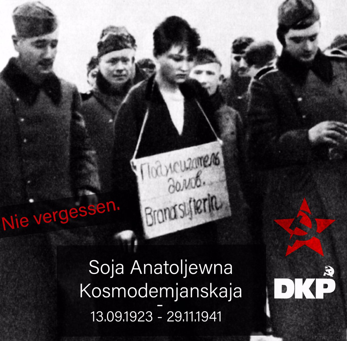 DKPSachsen's tweet photo. Nie vergessen.
Soja Anatoljewna Kosmodemjanskaja
13.08.1923 - 29.11.1941
Heute vor 80 Jahren wurde unsere Genossin Soja von Soldaten der Wehrmacht in Petrischtschewo, vor Moskau ermordet.
#dkp #dkpleipzig #dkpsachsen #kommunistischePartei #antifa #antifaschismus #nievergessen https://t.co/LUBuhwgHUK
