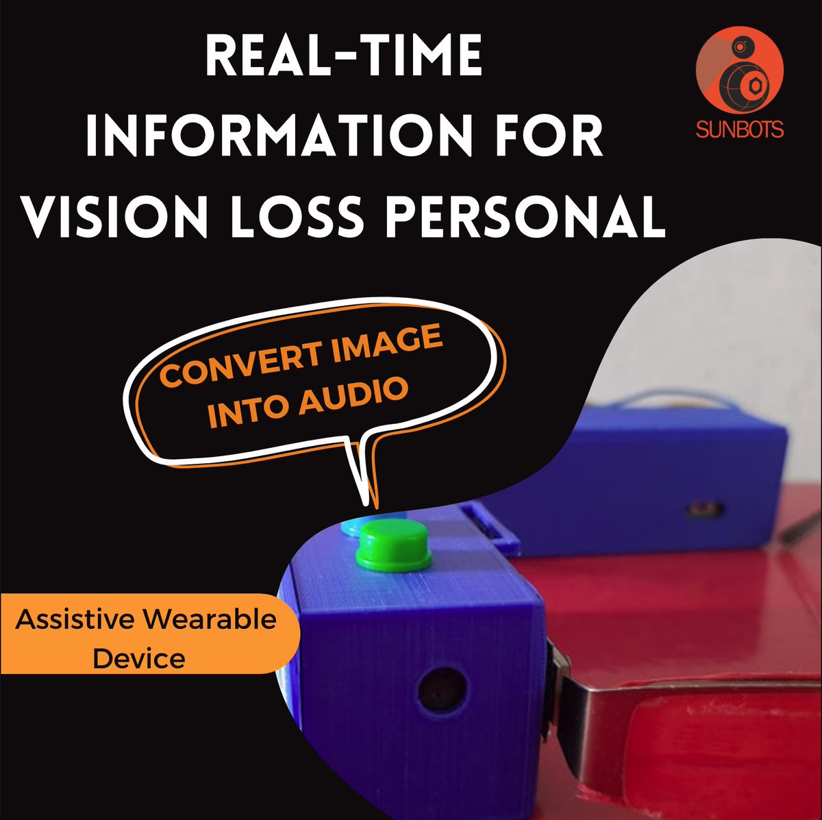 SunbotsL's tweet photo. Wearable Assistive device that helps blind provide real-time information of the surrounding by converting image into audio form. 

#assitivedevices ##wearables #blindassistance #RealTimeTracking #realtimeinformationdelivery #blinds #visionloss #aidevice #AI #blindassistance https://t.co/s9ODFVItE4