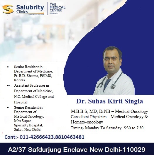SalubrityC's tweet photo. ?????Dr. Suhas Kirti Singla
M.B.B.S, MD, DrNB – Medical Oncology
?????Reach us:
??#Salubrity Clinics - The Medical Center
A2/37 Safdurjung Enclave New Delhi- 110029
??Timing:
Evening: 5:30 PM-7:30 PM
??You can book an appointment call at +91-8810463481 https://t.co/zenAcCXR2n